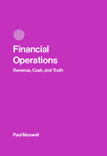 Financial Operations: Revenue, Cash, and Truth